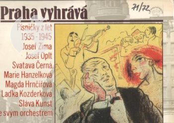 Praha vyhrává (zpívají: (Černá, Hanzelková, Hrnčířová, Kozderková, Oplt, Zíma, usw.) - 071 + 072